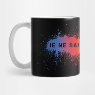 Je Ne Sais Pas Mug